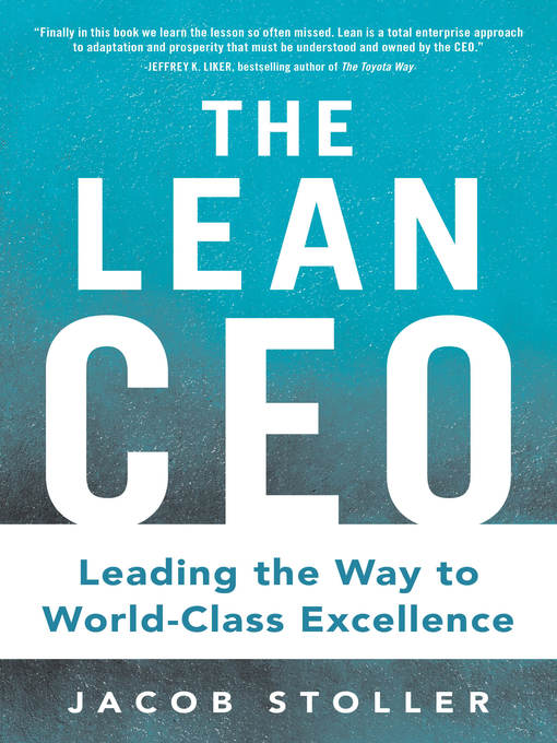 Title details for The Lean CEO (PB) by Jacob Stoller - Available